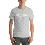 Dirty Miner D9W Unisex T-Shirt